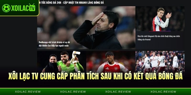 Xôi Lạc TV cung cấp phân tích sau khi có kết quả bóng đá